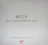 Beck - Say Goodbye